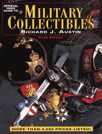 Official Price Guide to Military Collectibles: Sixth Edition