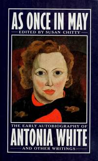 image of As Once in May; The Early Autobiography of Antonia White and Other Writings