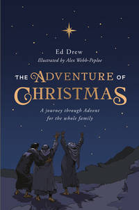 The Adventure of Christmas: A journey through Advent for the whole family (Easy-to-use Advent...