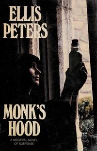 MONK'S HOOD The Third Chronicle of Brother Cadfael