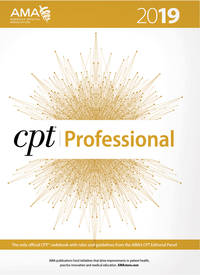 CPT Professional Edition 2019 (CPT / Current Procedural Terminology (Professional Edition))
