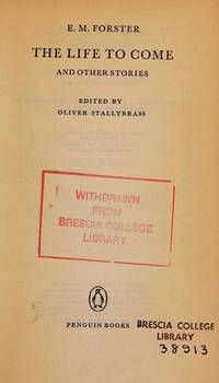 The Life to Come : And Other Stories by E. M Forster - Paperback - 1983 - from Browns Books (SKU: 161607)