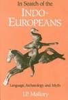 In Search of the Indo-Europeans: Language, Archae by Mallory, J. P