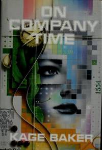 On Company Time by Kage Baker