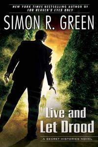 Live and Let Drood : A Secret Histories Novel