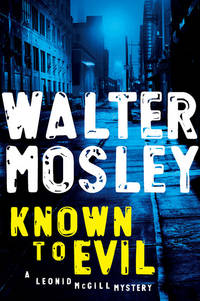 Known to Evil (A Leonid McGill Mystery)