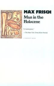 Man in the Holocene. by Max Frisch - 1994.