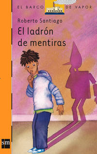 El ladrn de mentiras: 99 (El Barco de Vapor Naranja)