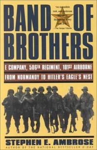 Band of Brothers: E Company, 506th Regiment, 101st Airborne from Normandy to Hitler&#039;s Eagle&#039;s Nest (Thorndike Press Large Print American History Series) by Ambrose, Stephen E