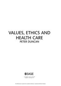 Values, Ethics and Health Care