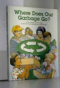 Where Does Garbage Go?