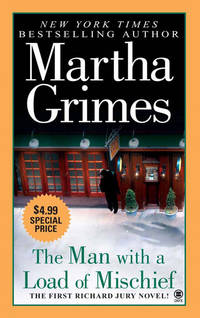 The Man With a Load of Mischief (Richard Jury Mystery) by Grimes, Martha - 2007-08-28