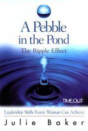 A Pebble in the Pond: The Ripple Effect