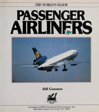 THE WORLD&#039;S MAJOR PASSENGER AIRLINERS by Gunston, Bill - 1990