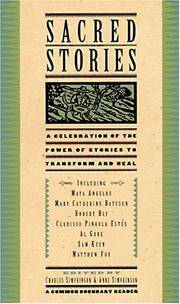 Sacred Stories : A Celebration of the Power of Stories to Transform and Heal