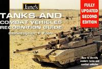 Tanks and Combat Vehicles Recognition Guide : Every Tank and AFV in Use Today in Colour