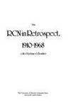 RCN in Retrospect 1910-1968 by Boutilier, James A. (editor) - 1982