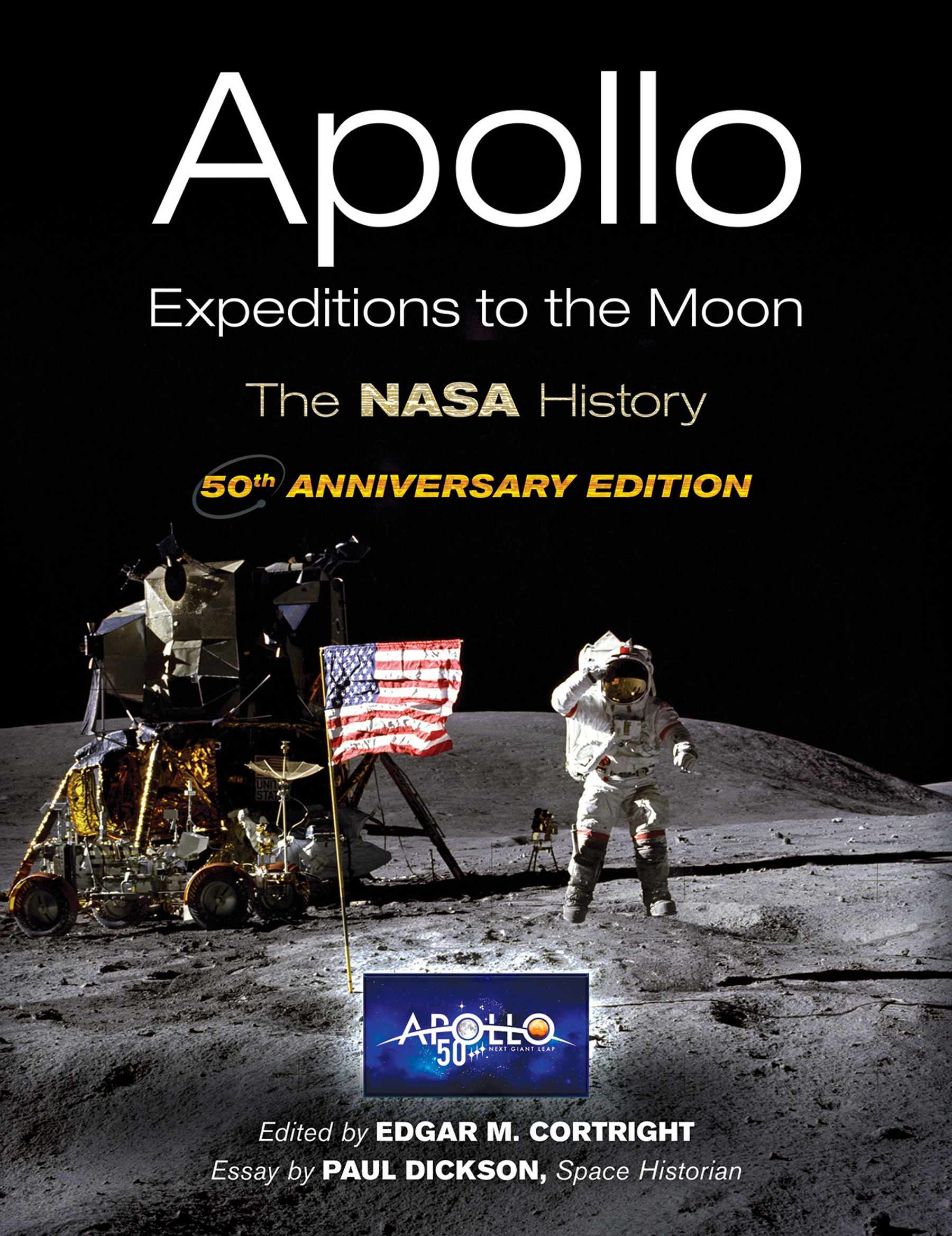 Apollo Expeditions to the Moon: The NASA History 50th