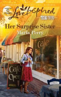 Her Surprise Sister by Marta Perry - June 2012