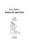 Henry Miller's Book of Friends: A Tribute to Friends of Long Ago [signed]