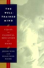 image of The Well-Trained Mind: A Guide to Classical Education at Home