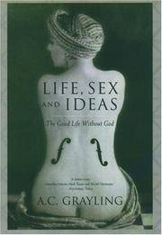 Life, Sex and Ideas: The Good Life without God