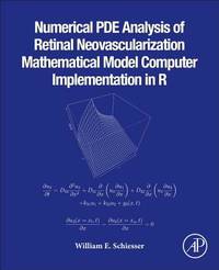 Numerical PDE Analysis of Retinal Neovascularization: Mathematical Model Computer Implementation...
