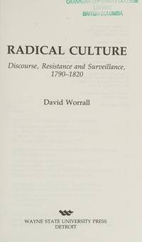 Radical Culture; Discourse, Resistance and Surveillance, 1790-1820