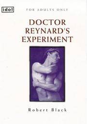 Doctor Reynard's Experiment (Idol Series) by Robert Black - Paperback - from Bonita (SKU: 0352332522.G)