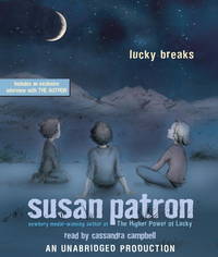 Lucky Breaks by Susan Patron - March 2009