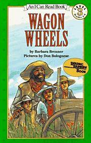 Wagon Wheels, Level 3, Grade 2-4 (I Can Read )