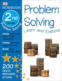 DK Workbooks: Problem Solving, Second Grade: Learn and Explore