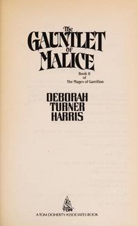 Gauntlet of Malice by Harris, Deborah Turner - 1988