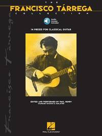 Francisco Tárrega – The Francisco Tárrega Collection | Guitar Songbook with Online Audio |...