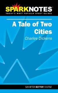 A Tale of Two Cities (SparkNotes Literature Guide)