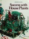 Reader's Digest Success with Houseplants