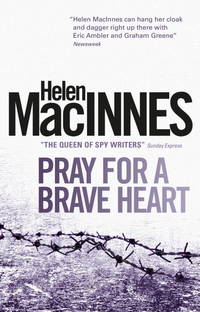 Pray for a Brave Heart de Macinnes, Helen - 2013-01-29