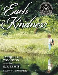 EACH KINDNESS by Woodson, Jacqueline - 2012