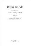 Beyond the Pale: Sir Oswald Mosley and Family, 1933-80 Mosley, Nicholas