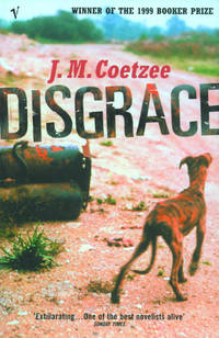 Disgrace by Coetzee, J. M