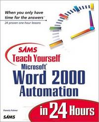 Sams Teach Yourself Microsoft Word 2000 Automation in 24 Hours (Sams Teach Yourself in 24 Hours...