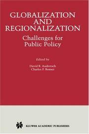 GLOBALIZATION AND REGIONALIZATION: CHALLENGES FOR PUBLIC POLICY