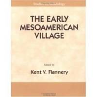 The Early Mesoamerican Village. [paperback].