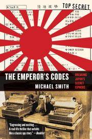 The Emperor's Code The Breaking of Japan's Secret Ciphers