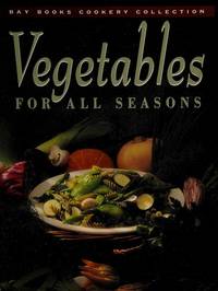 Vegetables for All Seasons