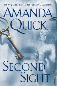 Second Sight (The Arcane Society, Book 1) by Amanda Quick, Jayne Ann Krentz