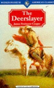 The Deerslayer (Wordsworth Classics)