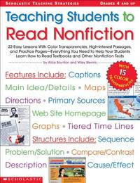 Teaching Students to Read Nonfiction: Grades 4 and Up: 22 Easy Lessons With Color Transparencies,...