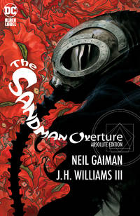 Absolute Sandman Overture (2023 Edition) by Neil Gaiman; J. H.