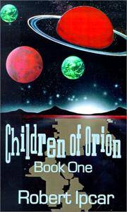 CHILDREN OF ORION BOOK ONE